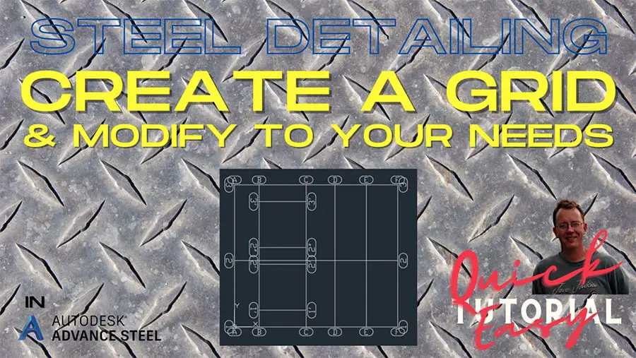 Create A Grid In Advance Steel And Modify To Your Needs