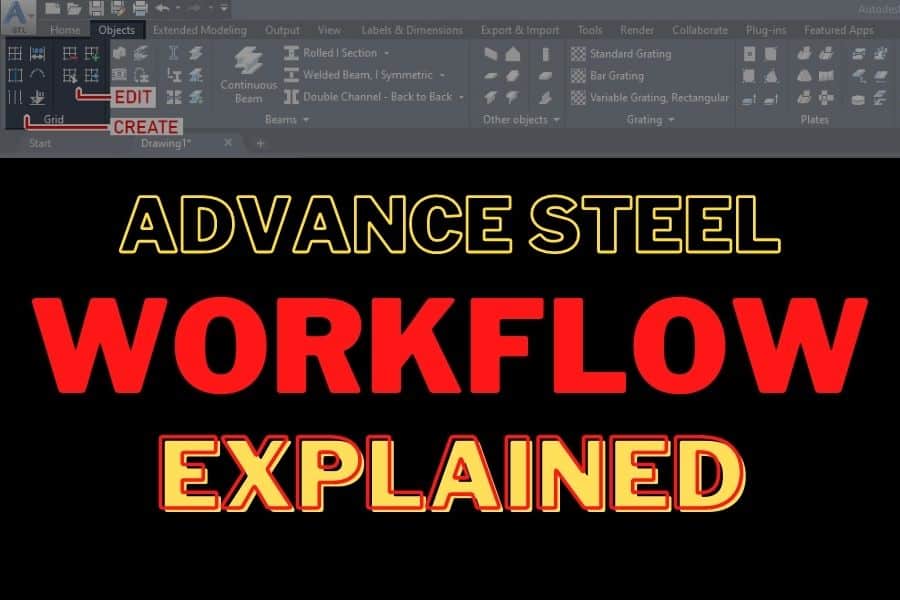 Advance Steel Workflow Explained