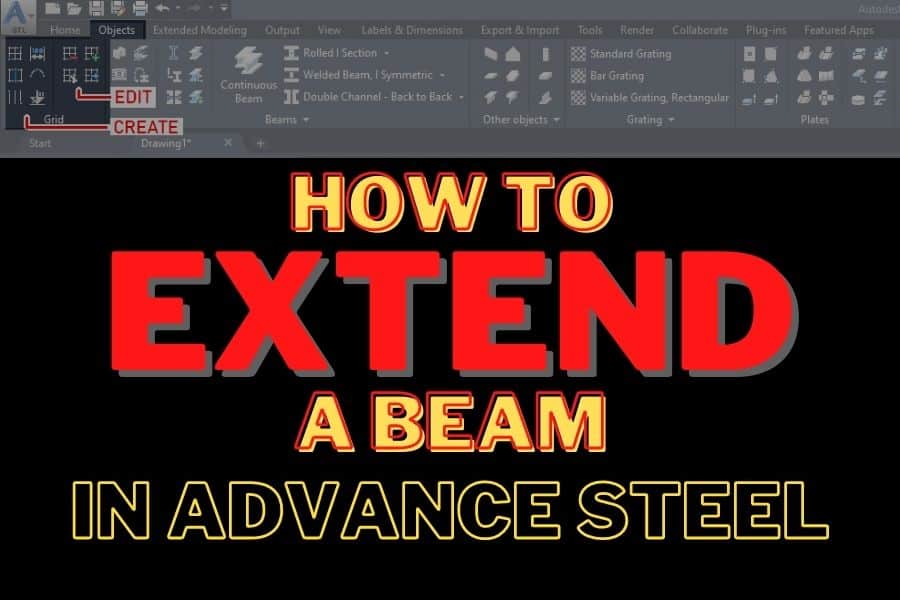 How To Extend A Beam In Advance Steel