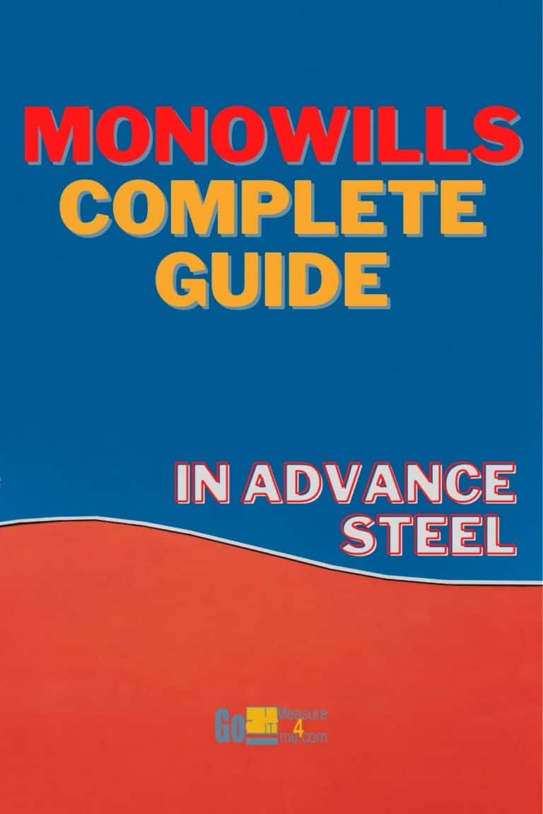 Monowills in Advance Steel Complete Guide