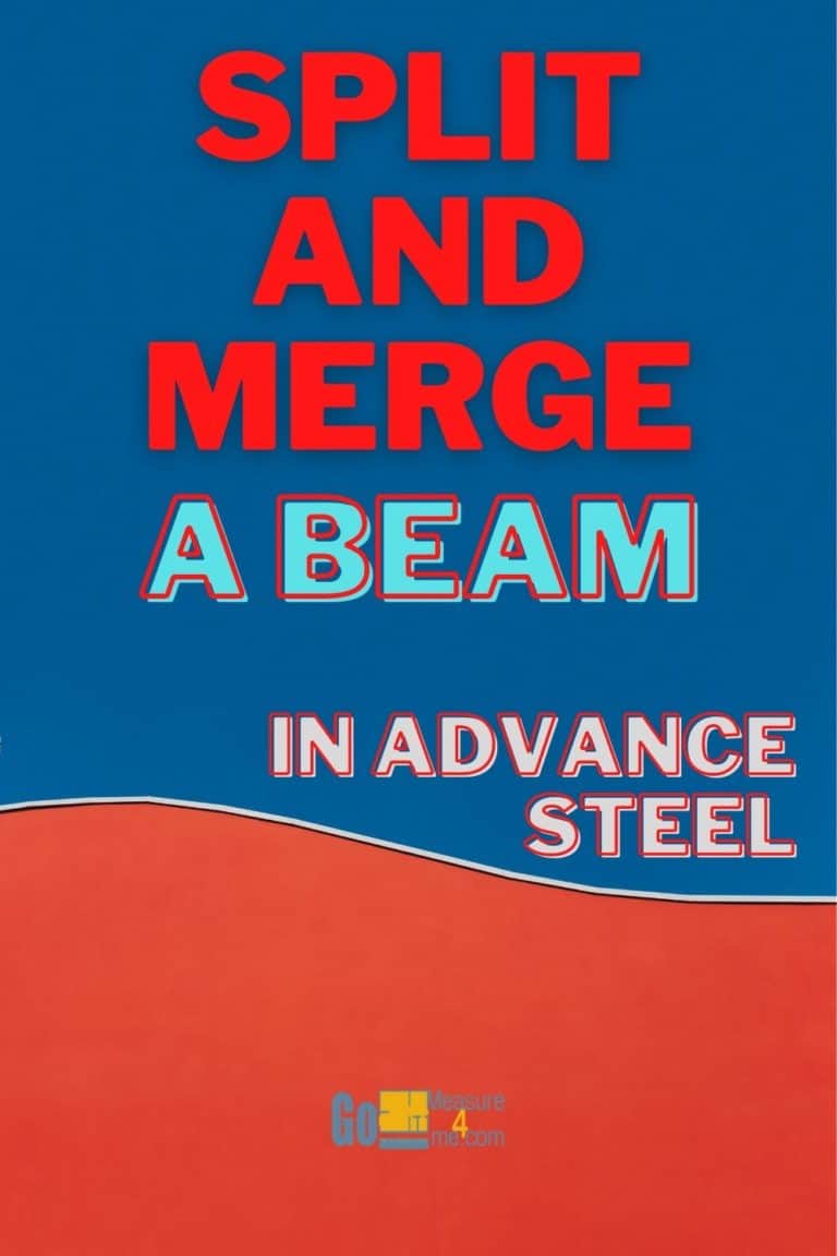 Split And Merge Beam in Advance Steel