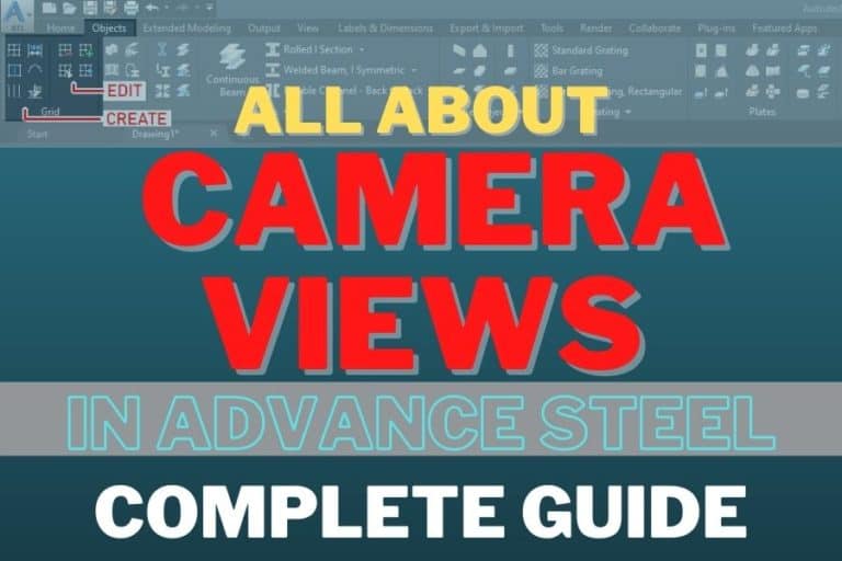All About Camera Views in Advance Steel – Go Measure 4 me in 3D