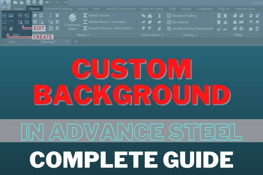 Custom Background in Advance Steel