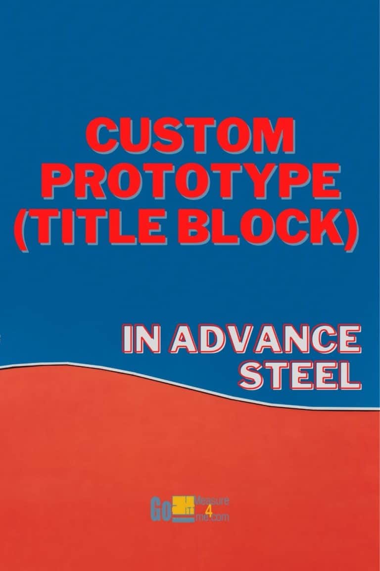 Custom Prototype (Title Block) in Advance Steel