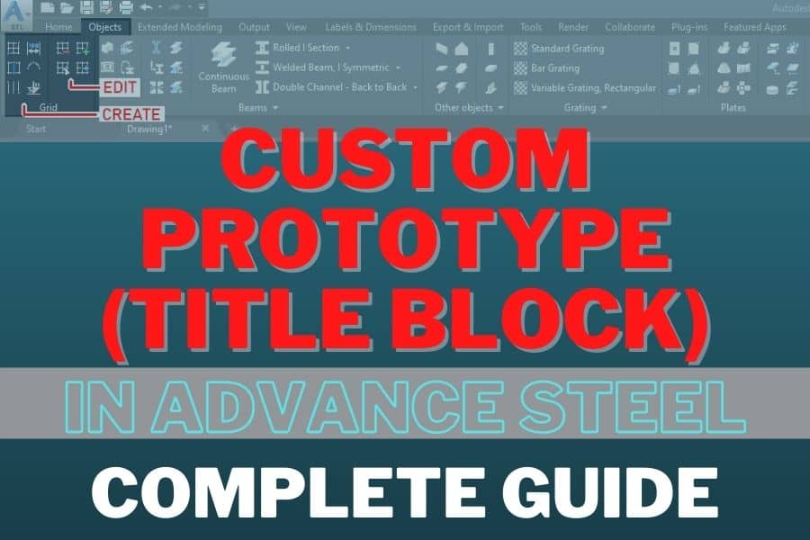 Custom Prototype (Title Block) in Advance Steel