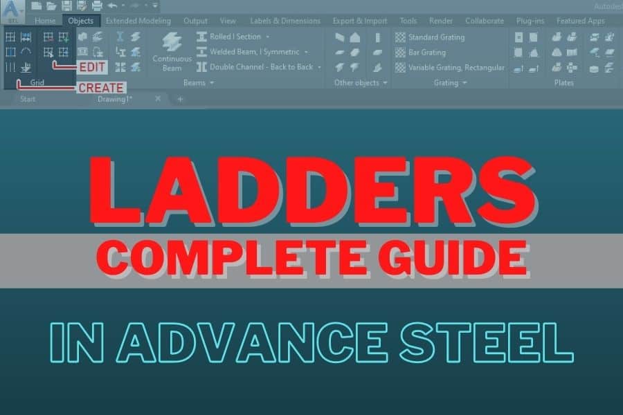 Ladders in Advance Steel - Complete Guide