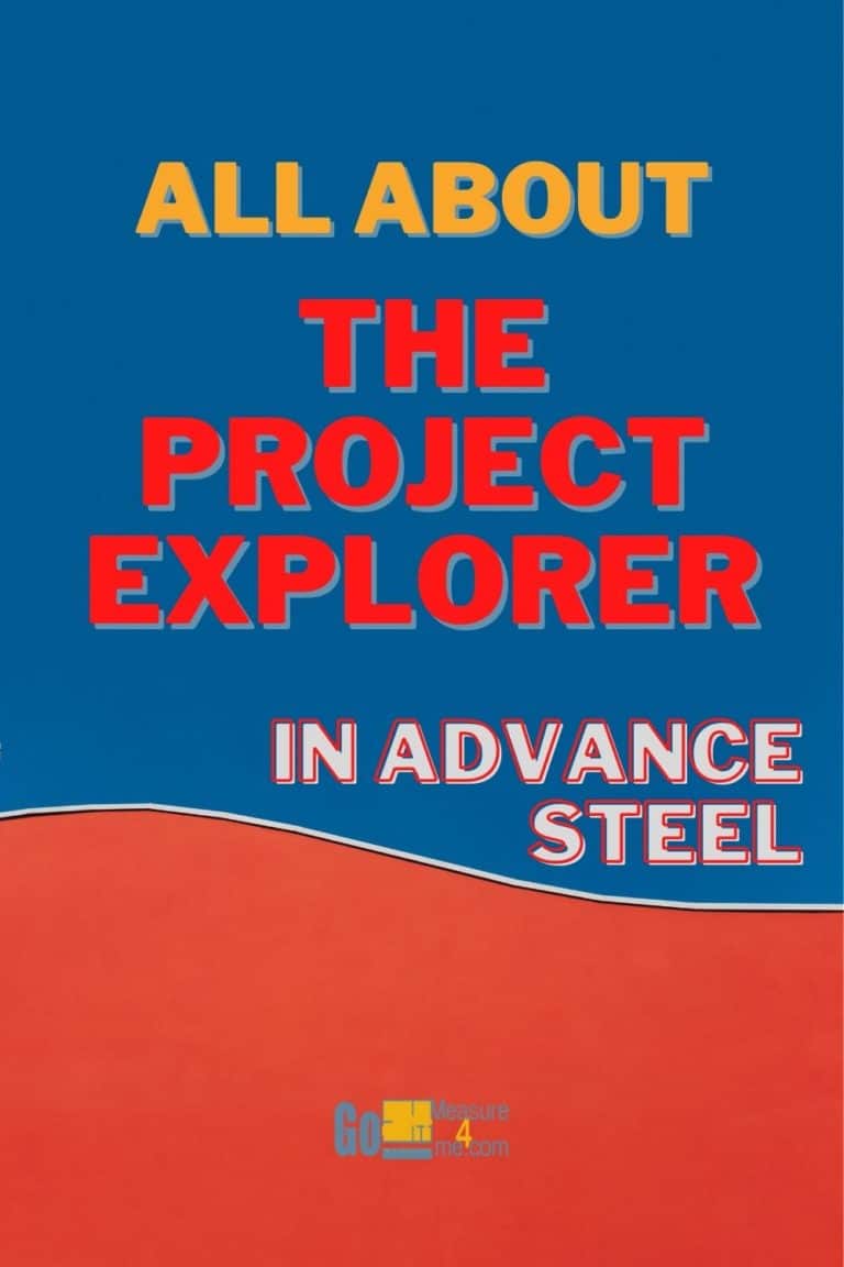 All About The Project Explorer in Advance Steel