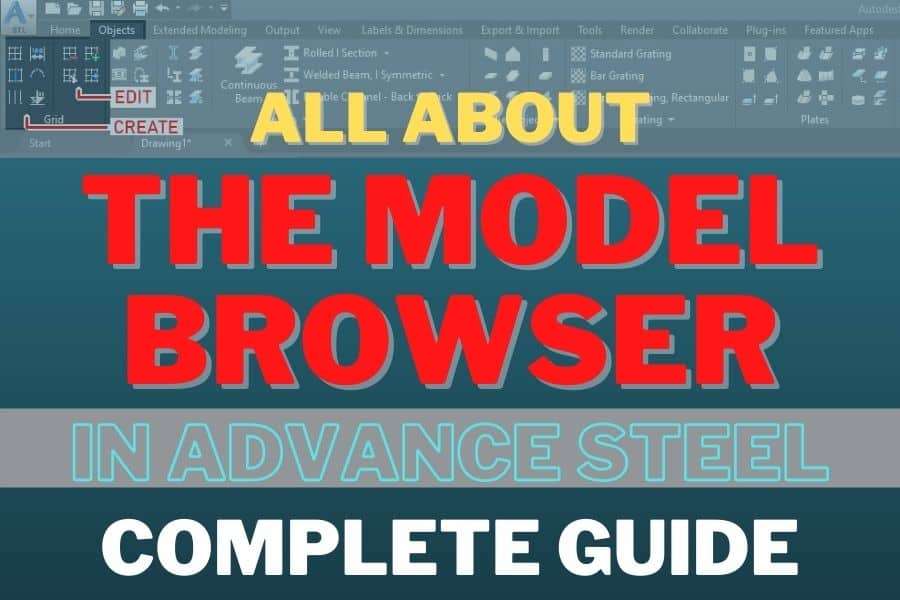 The Model Browser in Advance Steel