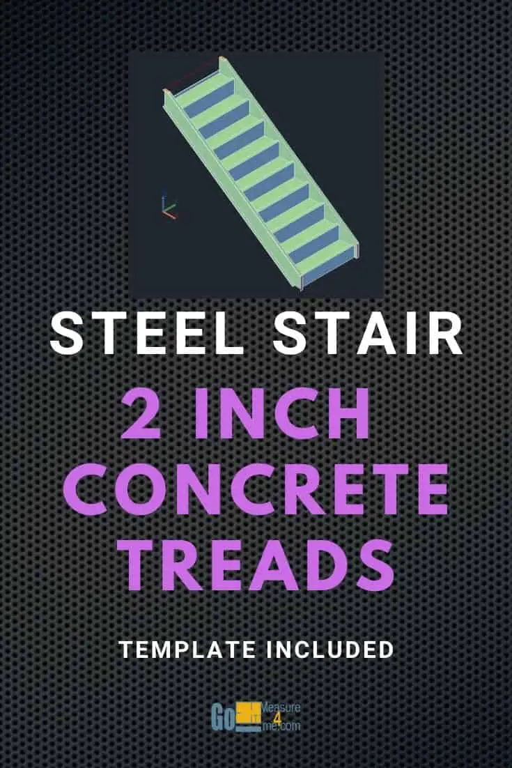 Steel Stair with 2 in Concrete Threads - Template Included -