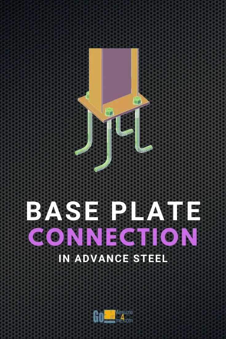 Base Plate Connection in Advance Steel -